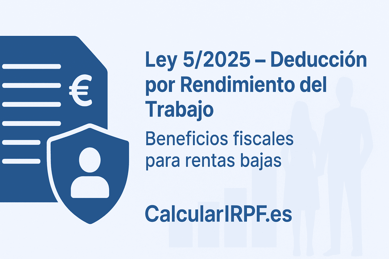 Ley 5/2025 deducción IRPF por rendimiento del trabajo
